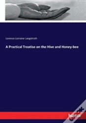 Capa do artigo A Practical Treatise On The Hive And Honey-Bee