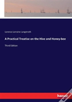 Capa do artigo A Practical Treatise On The Hive And Honey-Bee