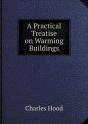A Practical Treatise On Warming Buildings - Preview