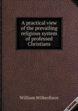 Capa do artigo A Practical View Of The Prevailing Religious System Of Professed Christians