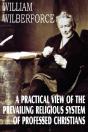 A Practical View Of The Prevailing Religious System - Preview