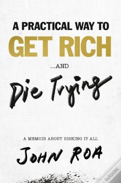 Capa do artigo A Practical Way To Get Rich . . . And Die Trying