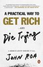 A Practical Way To Get Rich ...And Die Trying - Preview