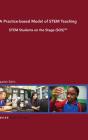 A Practice-Based Model Of Stem Teaching - Preview