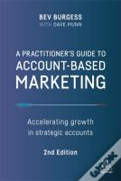 A Practitioner'S Guide To Account-Based Marketing