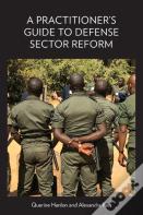 A Practitioner'S Guide To Defense Sector Reform