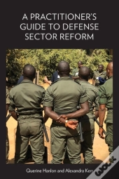 A Practitioner'S Guide To Defense Sector Reform