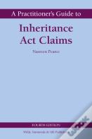 A Practitioner'S Guide To Inheritance Act Claims