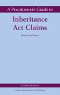A Practitioner'S Guide To Inheritance Act Claims - Preview