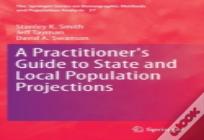 A Practitioner'S Guide To State And Local Population Projections