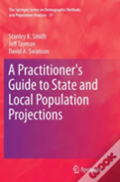 A Practitioner'S Guide To State And Local Population Projections