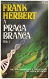 A Praga Branca- Volume I