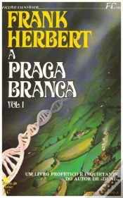 Capa do artigo A Praga Branca- Volume I