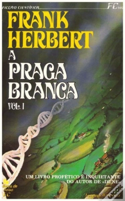 Capa do artigo A Praga Branca- Volume I