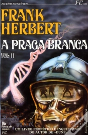 Capa do artigo A Praga Branca - Volume II