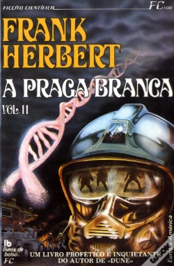 Capa do artigo A Praga Branca - Volume II