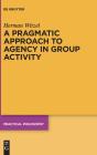 A Pragmatic Approach To Agency In Group Activity - Preview