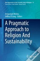A Pragmatic Approach To Religion And Sustainability