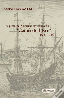 Capa do artigo A Prata De Veracruz Na Época Do "Comércio Livre"  (1778 – 1787)