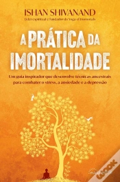 Capa do artigo A Prática Da Imortalidade