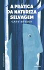 A Prática da Natureza Selvagem - Preview