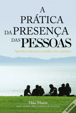 Capa do artigo A Prática Da Presença Das Pessoas