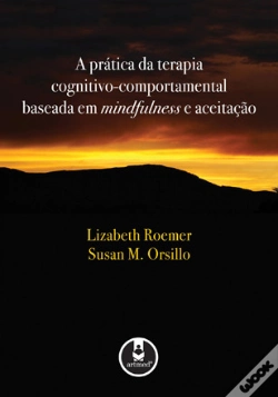 Capa do artigo A Prática da Terapia Cognitivo-Comportamental Baseada em Mindfulness e Aceitação