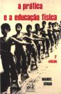 A Prática e a Educação Física - Preview