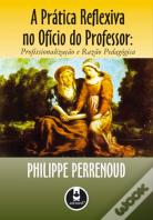 A Prática Reflexiva no Ofício de Professor
