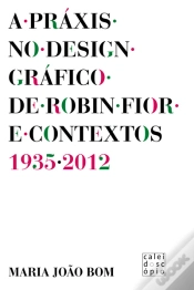 Capa do artigo A Praxis no Design Gráfico de Robin Fior e Contextos (1935-2012)