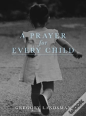 A Prayer For Every Child