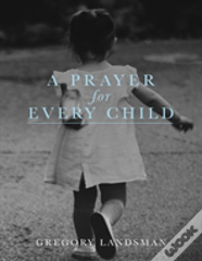 A Prayer For Every Child