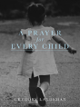 A Prayer For Every Child - Preview