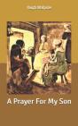 A Prayer For My Son - Preview