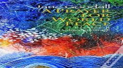 A Prayer For World Peace