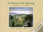 A Prayer In Spring