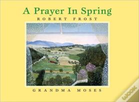 A Prayer In Spring