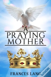 A Praying Mother