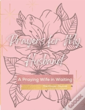 Capa do artigo A Praying Wife In Waiting: Prayer Journa