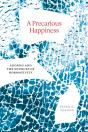 A Precarious Happiness - Preview