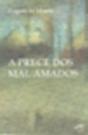 A Prece dos Mal Amados - Preview