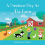 A Precious Day At The Farm - Preview