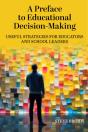 A Preface To Educational Decision-Making - Preview