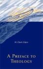 A Preface To Theology - Preview