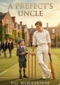 A Prefect S Uncle - By P G Wodehouse - Preview