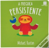 A Preguiça Persistente