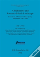 A Prehistoric And Romano-British Landscape