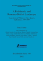 A Prehistoric And Romano-British Landscape - Preview