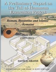 A Preliminary Report On The Tall Al- Hammam Excavation Project