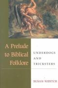 A Prelude To Biblical Folklore